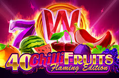 40 Chilli Fruits Flaming Edition